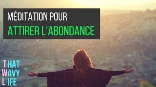 Méditation pour attirer labondance  Bob Proctor  Abundance Meditation en Français [upl. by Atinahs161]