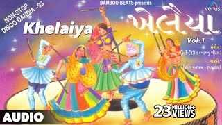 Khelaiya  Vol1  NonStop Disco Dandiya  NonStop Gujarati Garba Songs [upl. by Aramit]