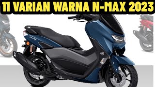 YAMAHA NMAX 155 TERBARU 2023 HADIR DENGAN 11 VARIAN WARNA [upl. by Saibot]