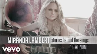 Miranda Lambert  Stories Behind the Songs  Platinum [upl. by Alard]