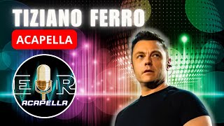 Tiziano Ferro  Imbranato Acapella [upl. by Teemus]