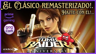 🎁Recordando a TOMB RAIDER Un CLÁSICO Que Nunca OLVIDAREMOS│Hazte con el en prime gaming [upl. by Airahs94]