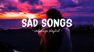 Sad Songs ♫ Sad songs playlist for broken hearts  Depressing Songs 2024 That Will Make You Cry [upl. by Yv]