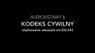 Użytkowanie wieczyste Kodeks cywilny art232243 [upl. by Lerret]