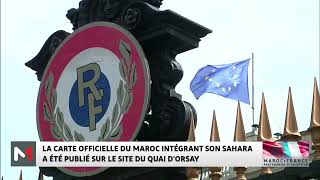 La carte officielle du Royaume du Maroc intégrant son Sahara publiée sur le site du Quai dOrsay [upl. by Boyer]