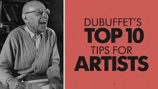 Jean Dubuffets Top 10 Tips for Artists [upl. by Dazhahs65]