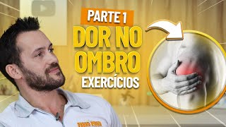 4 EXERCÍCIOS PARA DOR NO OMBRO  Parte 1  Fisioprev [upl. by Fugere824]