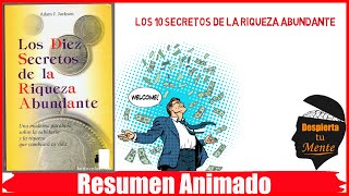 LOS 10 SECRETOS DE LA RIQUEZA ABUNDANTE DE ADAM J JACKSON – RESUMEN ANIMADO [upl. by Airotnahs257]