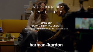 Inspired by Sound with Natasha Greenhalgh  Sound amp Spatial Design  EP1 [upl. by Elamrej]