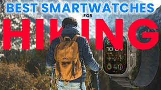 Best GPS Watch For Hiking In 2024 Top GPS Smartwatches For Trekking Mountaineering amp Hill Walking [upl. by Puglia]