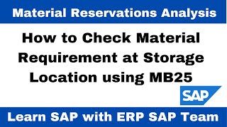 How to check Material Requirement through Reservation at your SLOC Plant during a given periodMB25 [upl. by Ydaj90]