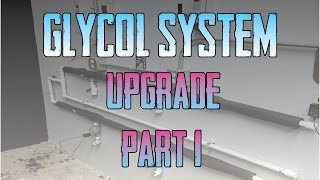 DIY Glycol System Part 1 [upl. by Allez]