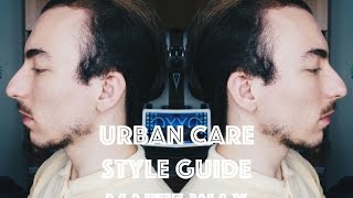 MERCEK ALTINDA  URBAN CARE STYLE GUIDE MATTE WAX [upl. by Ettevol]