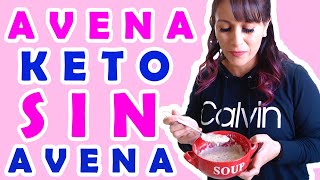 AVENA KETO DE 3 MINUTOS FACIL Y DELICIOSA  BAJA EN CARBOHIDRATOS  CETOGENICA  LOW CARB [upl. by Sandye994]