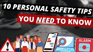 10 Personal Safety Tips You Need To Know [upl. by Kandace]