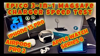 Epico 3in1 MagSafe Wireless Charger Speed Test  iPhone 15 Pro Apple Watch Series 8 AirPods Pro 2 [upl. by Ardnuaek]