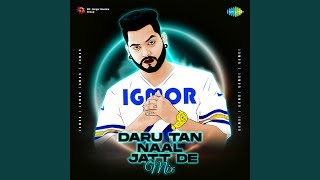 Daru Tan Naal Jatt De  Mix [upl. by Mark139]