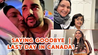 SAYING GOODBYE 👋  LAST DAY IN CANADA [upl. by Anas]