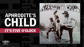 Aphrodite’s Child  Its Five OClock  Official Audio Release [upl. by Zednanref520]