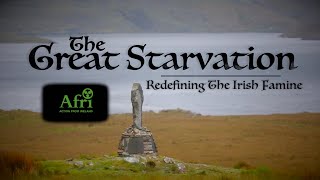 The Great Starvation  Redefining The Irish Famine [upl. by Annaegroeg497]