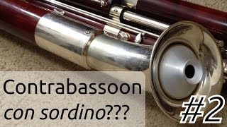 Contrabassoon Mute  Further Study Warning Long [upl. by Joel]