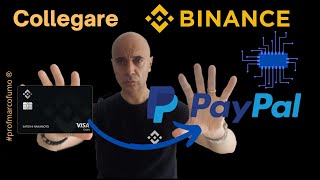 Collegare Binance Card a Paypal ed impostarla come metodo di pagamento predefinito Tutorial ITA [upl. by Eloken]