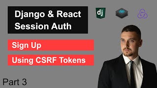 Django amp React Session Authentication and CSRF  Part 3  Sign Up and User Profile [upl. by Millan12]