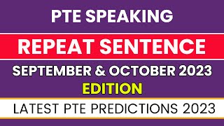 PTE Repeat Sentence  99 Repeat Rate  PTE Predictions  September and October 2023 Edition [upl. by Macfadyn]