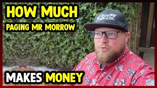 How Much Paging Mr Morrow Makes Money On YouTube 2024 [upl. by Caruso478]