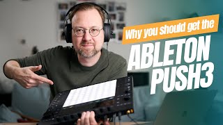 Ableton Push 3 Review  pushing the live element back into Ableton Live [upl. by Laehctim]