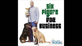 Six Figure Dog Business  Episode 10 Start a Pet SittingDog Walking Business [upl. by Anton907]