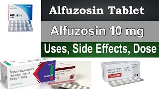 Alfuzocin prolonged release tablets ip 10mg uses Alfuzocin 10 mg  Uses Side Effects Dosage [upl. by Sulecram]