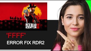 How To Fix Red Dead Redemption 2 Unknown Error FFFF 2024 EASY [upl. by Bum]