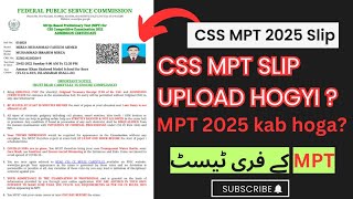 CSS MPT Roll No slip uploaded  MPT Roll no slip kab ayagi  How to download MPT roll no slip [upl. by Elfreda]