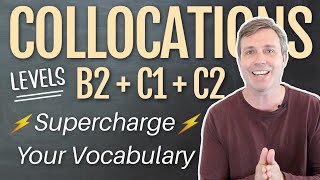 Collocations to Supercharge Your Vocabulary B2  C1  C2 [upl. by Cire]