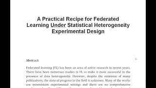 A Practical Recipe for Federated Learning Under Statistical Heterogeneity Experimental Design [upl. by Till]