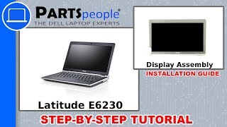 Dell Latitude E6230 P14T001 Display Assembly Replacement  HowTo Video Tutorial [upl. by Ramos490]