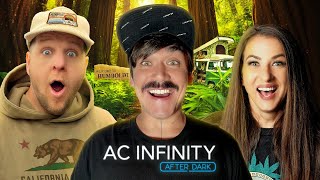 A Journey into the Emerald Triangle  AC Infinity After Dark Episode 18 [upl. by Narine514]