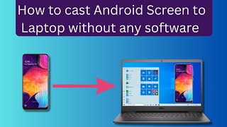 How to cast Android Screen to Laptop  Screen mirroringView phone screen on PC [upl. by Ahsauqram]