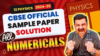 📢CBSE OFFICIAL SAMPLE PAPER SOLUTION💥ALL NUMERICALS Class 12 Physics 202425💥‪Arvind Academy [upl. by Gracye]