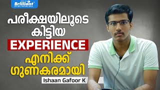 The Experience from Brilliant Exams Was the Key to My Success  Ishaan Gafoor K [upl. by Disario]