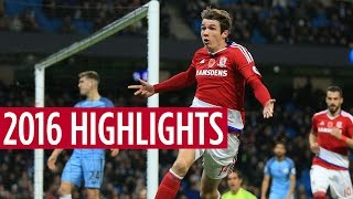 Middlesbroughs top moments of 2016 [upl. by Giza]