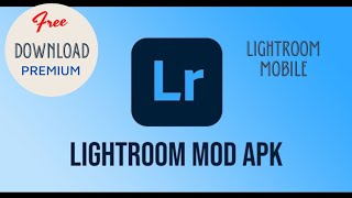 download lightroom mod apk mobile premium free [upl. by Anwadal]