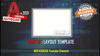 PART 18 AutoCAD 2021 Create Layout Template Essential Training For Beginner [upl. by Jermayne73]