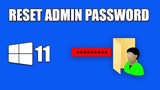 How To ResetChange Administrator Password on Windows 11 [upl. by Anits]