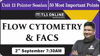 Flow cytometry amp FACS  50 Most Important Points  CSIR NET Dec2024  Ashish Kr Dwivedi [upl. by Ha833]