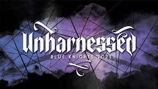 quotUnharnessedquot Blue Knights 2023 official authorized release [upl. by Bonnee446]