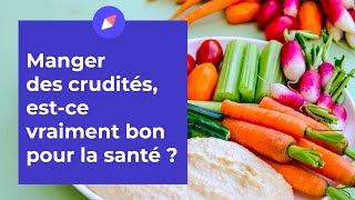 Manger des crudités estce vraiment bon pour la santé   Coaching Nutrition [upl. by Leirza]