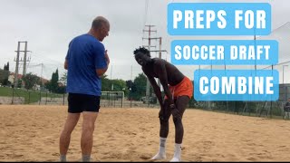 Soccer Draft Combines Edition 2 Preps  THE ROAD TO PRO CONTRACT [upl. by Ansela]