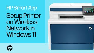 How to set up an HP printer on a wireless network with HP Smart in Windows 11  HP Support [upl. by Nymsaj830]